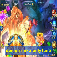 demon mika onlyfana